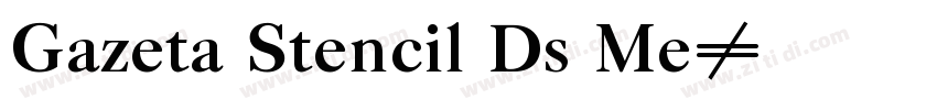 Gazeta Stencil Ds Me字体转换